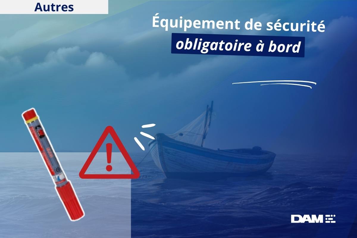 Équipement de sécurité obligatoire bateau : liste officielle à bord