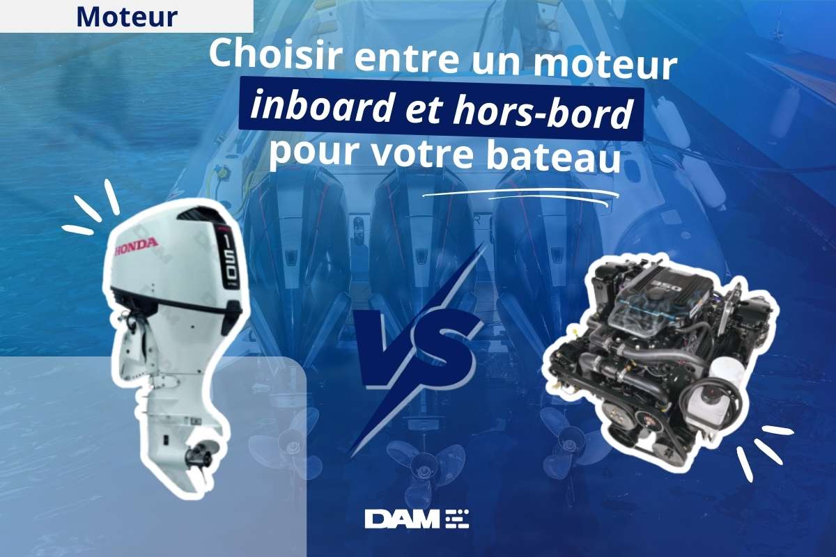Choisir entre un moteur inboard & hors-bord