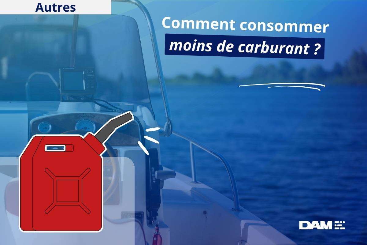 Comment moins consommer de carburant en bateau ?